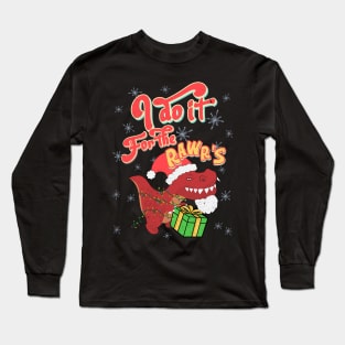 I do it for the hos rawrs Ho's RAWR's funny Rex Santa Retro Long Sleeve T-Shirt